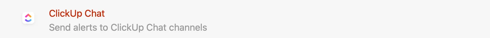 A screenshot of Honeybadger's ClickUp Chat integration setup page, showing the ClickUp logo and title 'Send alerts to ClickUp Chat channels'