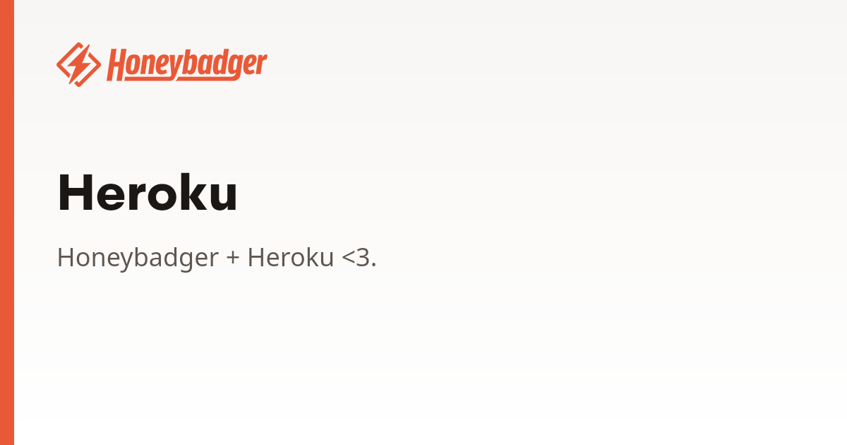 Heroku | Honeybadger Docs
