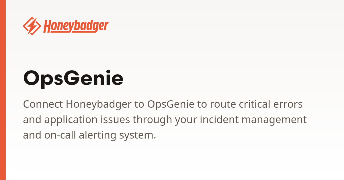 OpsGenie | Honeybadger Docs