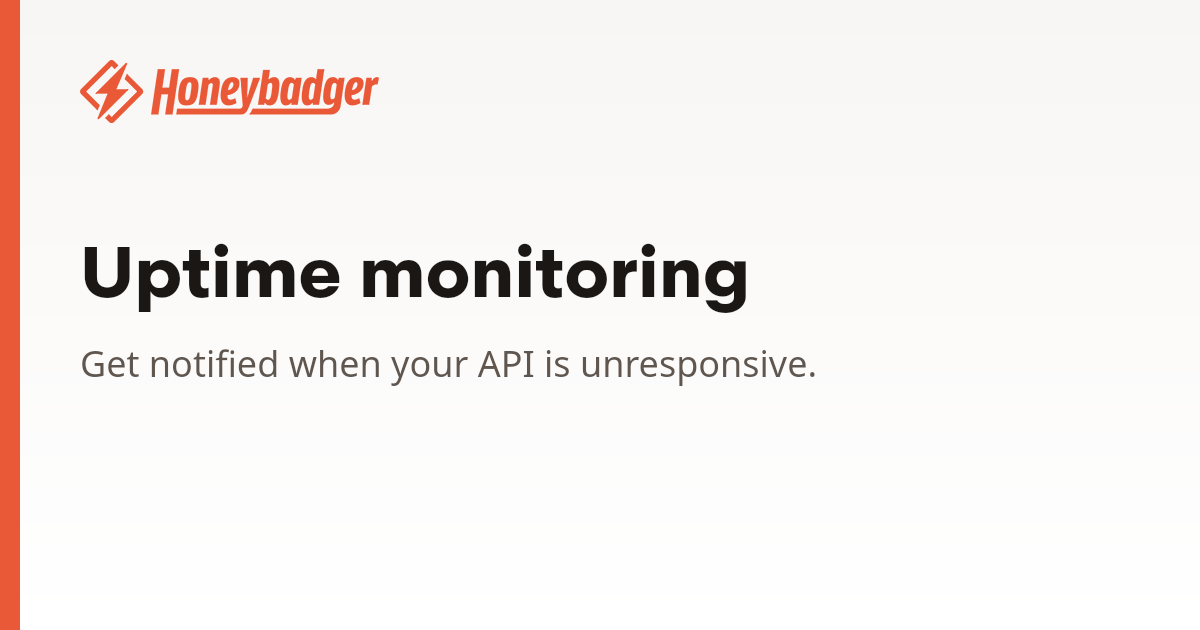 Uptime monitoring | Honeybadger Docs