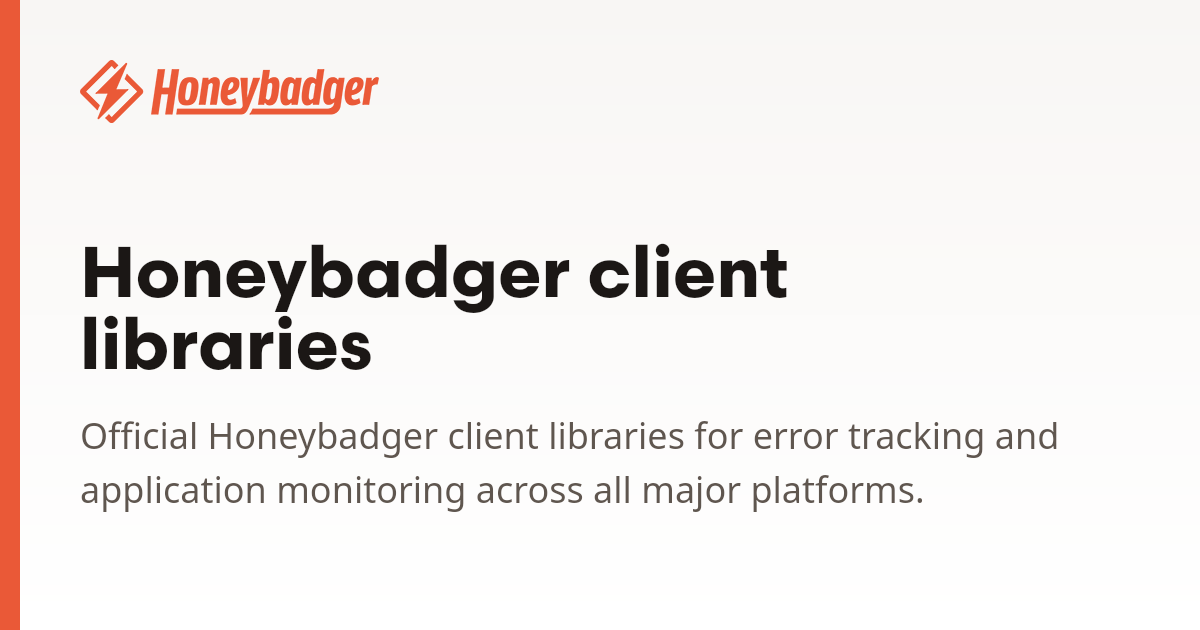 Honeybadger client libraries | Honeybadger Docs