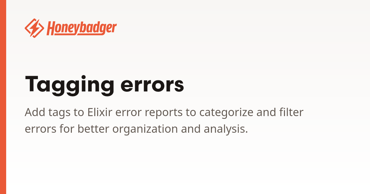 Tagging errors | Honeybadger Docs