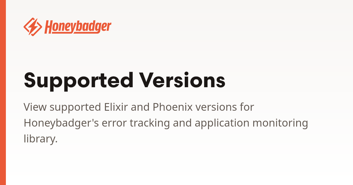 Supported Versions | Honeybadger Docs