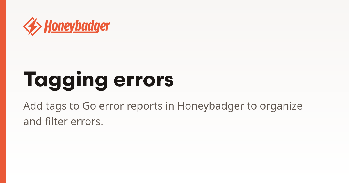 Tagging errors | Honeybadger Docs