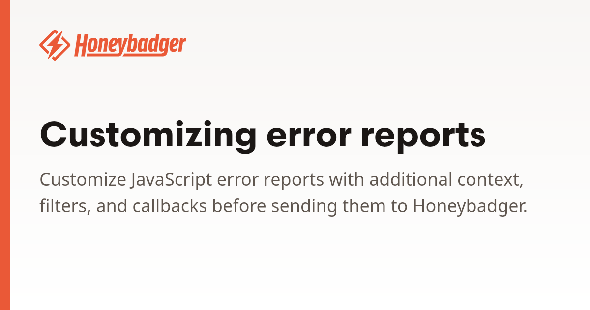 Customizing error reports | Honeybadger Docs