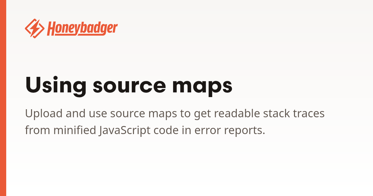 Using source maps | Honeybadger Docs