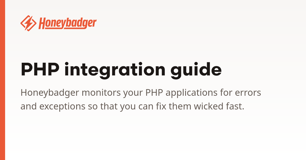 PHP integration guide | Honeybadger Docs