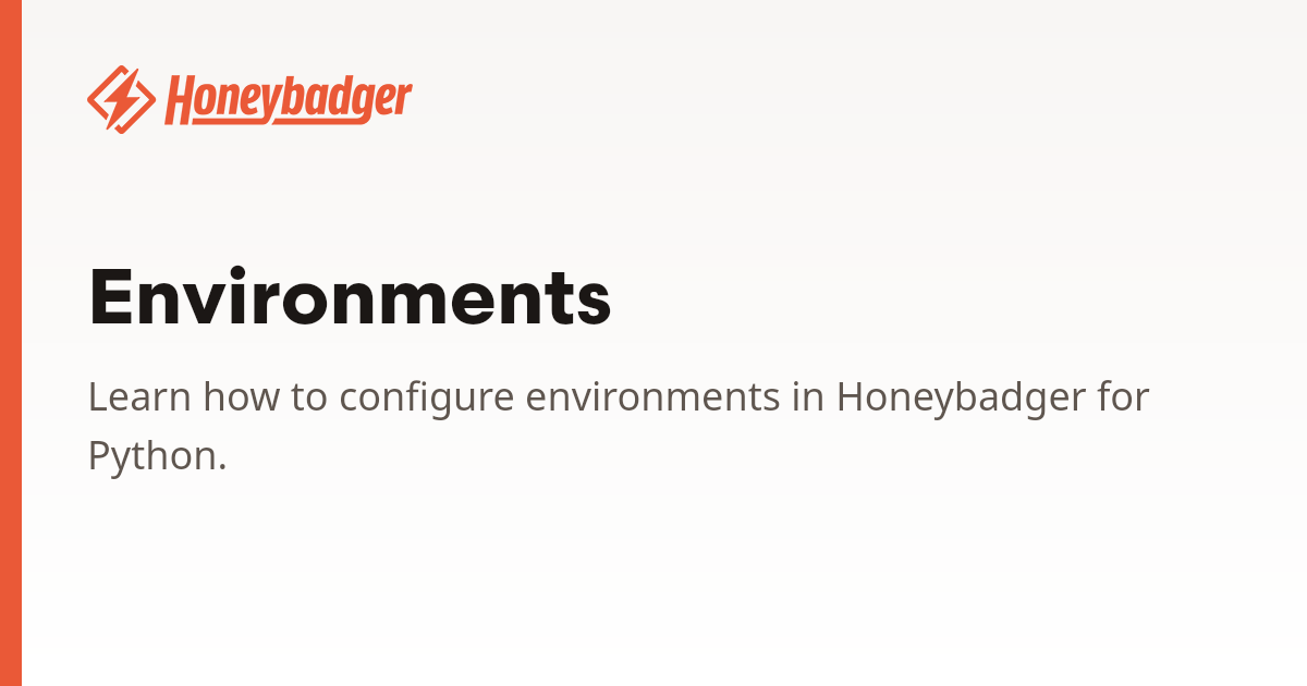 Environments | Honeybadger Docs