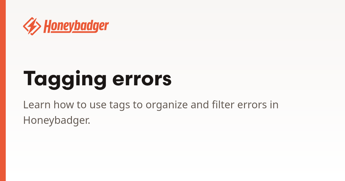 Tagging errors | Honeybadger Docs