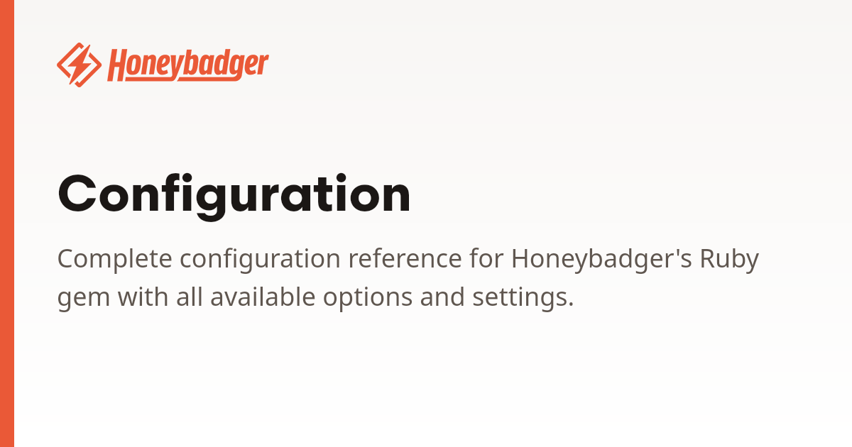 Configuration | Honeybadger Docs