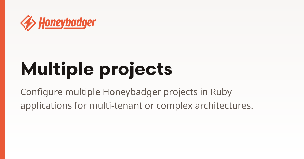 Multiple projects | Honeybadger Docs