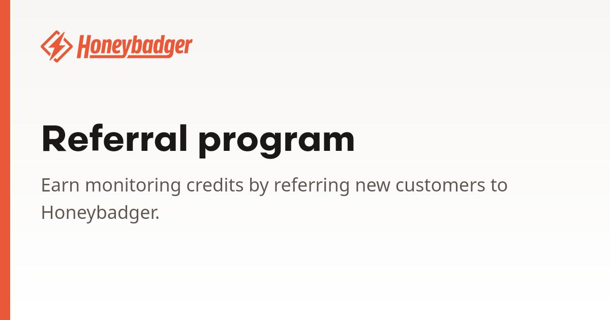 Referral program | Honeybadger Docs